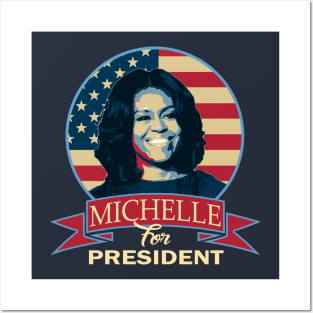 Michelle Obama For President Posters and Art